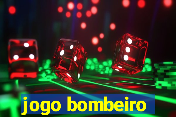 jogo bombeiro